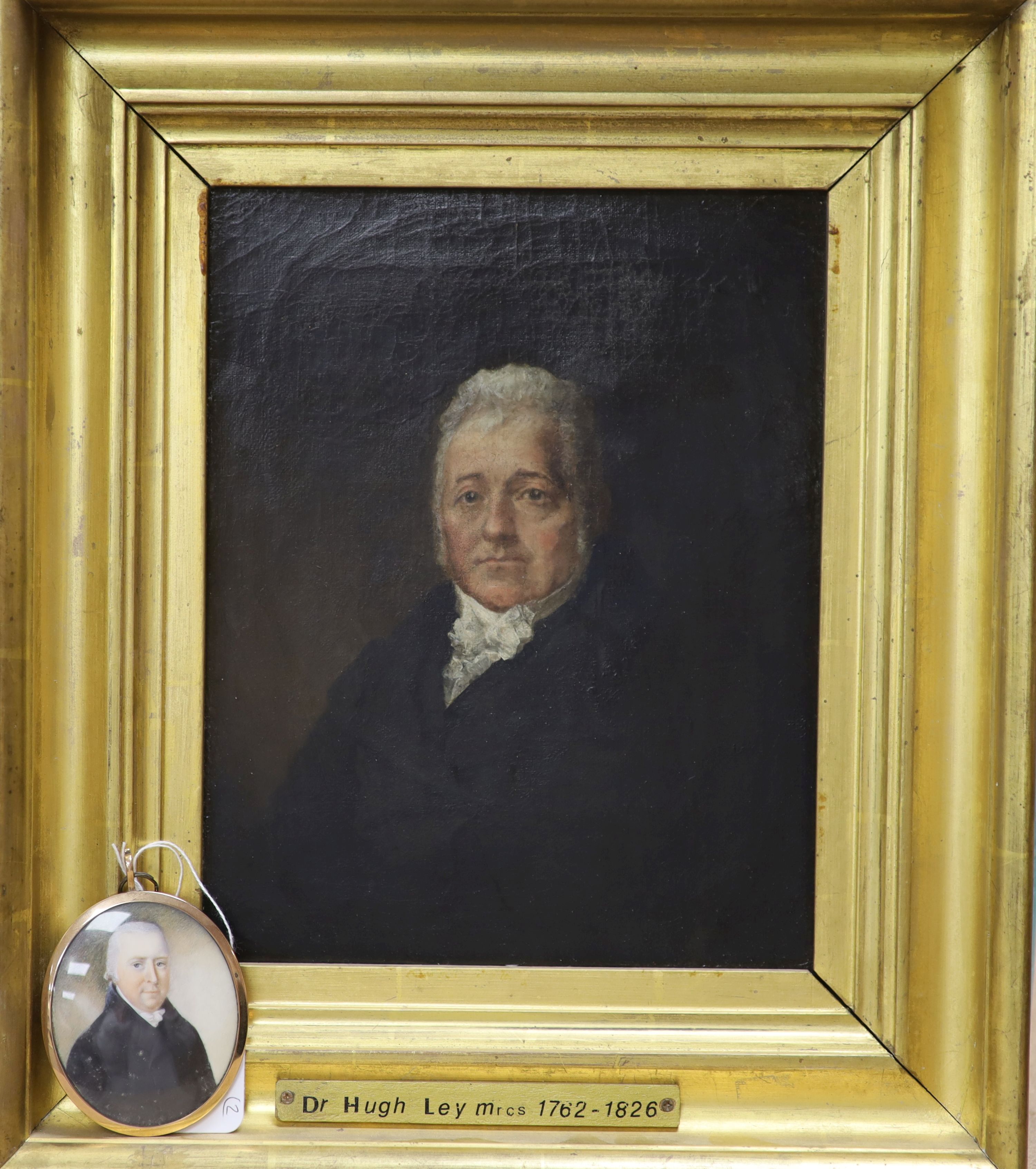 Early 19th century English School, oil on ivory miniature and an oil on canvas, Portraits of Dr Hugh Ley (1762-1826), 7 x 5.5cm and 24